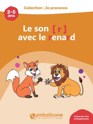 cover image of Je prononce le son [r] avec le renard